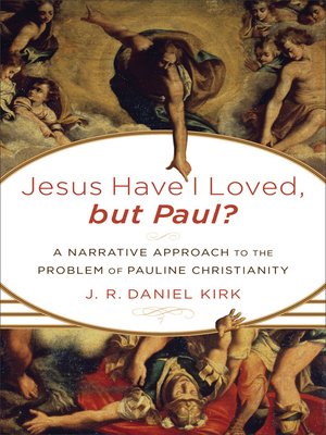 cover image of Jesus Have I Loved, but Paul?